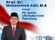 Prof. Muhammad Adil Ditunjuk sebagai Plt Rektor UIN Raden Fatah Palembang