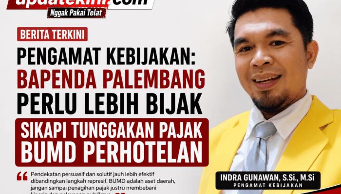 Pengamat Kebijakan: Bapenda Palembang Perlu Lebih Bijak Sikapi Tunggakan Pajak BUMD Perhotelan